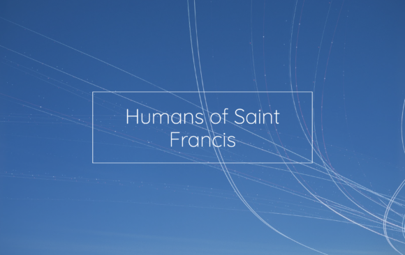 Humans of Saint Francis